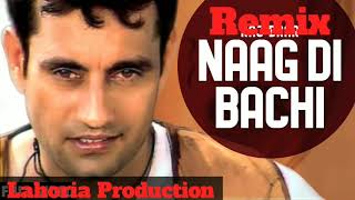 Naag Di Bachi Raj Brar Dhol Remix Ft Lahoria Production (Original Mix) Punjabi New 2023 Song Dj Mix