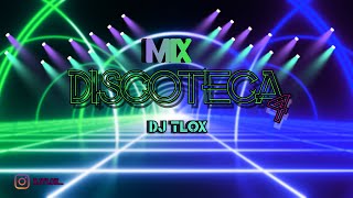 MIX DISCOTECA 2022 #4 🔥(Desesperados, Se Le Ve, Friki, Vacaxiones, Jordan, Problemón Y Más) DJ TLOX