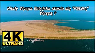 Kiedy Wyspa Estyjska stanie się \