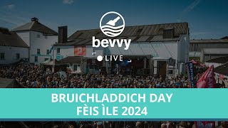 Bevvy Live Fèis Ìle 2024 - Bruichladdich, Day 2