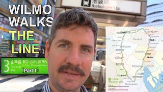 TOKYO VLOG - Wilmo Walks The Line - Yamanote (Part 1)