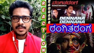 Dennana Dennana Song Reaction | ರಂಗಿತರಂಗ - #RangiTaranga | Nirup Bhandari,Radhika Chetan,Avantika