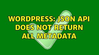 Wordpress: Json api does not return all metadata