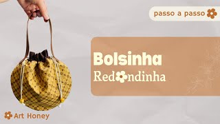 Bolsinha Red🌼ndinha! Venha ver a rapidez desse projeto!