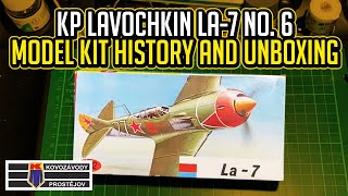 KP LAVOCHKIN LA-7 No. 6 - 1:72 MODEL KIT HISTORY AND KIT UNBOXING