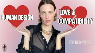 Human Design and Love ( 101 Compatibility )