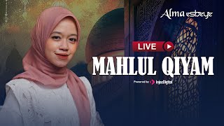 LIVE | ALMA ESBEYE - MAHLUL QIYAM