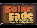 Solar Fade  - Orion Pulse | funk instrumental 