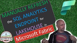 Microsoft Fabric: How to Manually Refresh the SQL Analytics Endpoint for Lakehouse!!