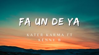 Kater karma ft Kenny B - Fa un de ya (Lyrics)