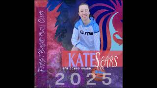 2025 Kate Sears Highlights