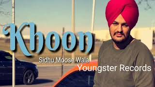 Khoon || Sidhu Moose Wala | latest Punjabi Hit Song|| Parmish Verma || Deep Jandu || Feat.Yo Yo