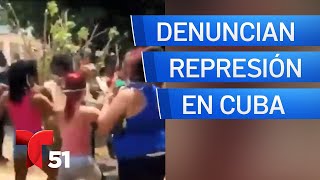 Denuncian aumento de represión en Cuba