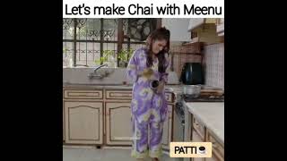 Lets Make Chai With Meenu |Whatsapp Status |Chupke Chupke