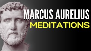 The Power of Stoicism - Meditations by Marcus Aurelius