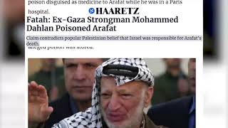 HAARETZ | Fatah- Ex-Gaza Strongman Mohammed Dahlan Poisoned Arafat.