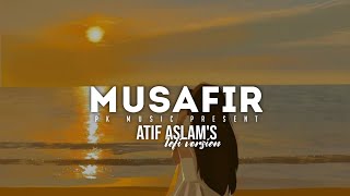 Musafir | slowad+rewarb | Atif Aslam | Pk music