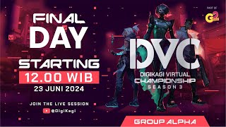 DVC SEASON 3 VALORANT - GROUP ALPHA (FINAL DAY) #G2Arena #digikagi #DVCSeason3