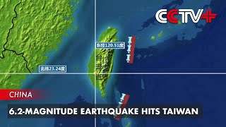 6.2-Magnitude Earthquake Hits Taiwan