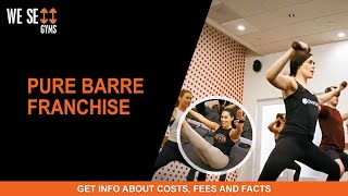 Pure Barre Franchise | Women's Fitness Studio