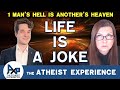 We Are Born And Are Currently Living In Hell | The Atheist Experience 26.23