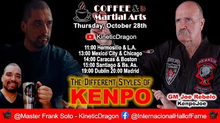 Coffee & Martial Arts - The Different Styles of KENPO - GM Joe Rebelo