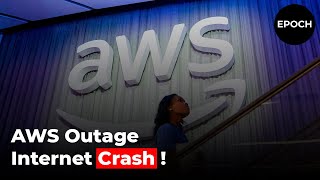 How One AWS Outage Took Down the Internet