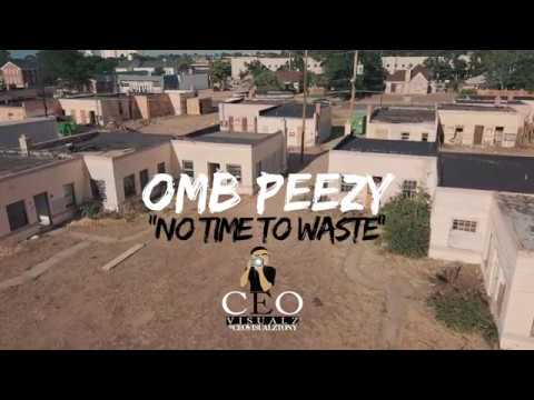 OMB Peezy - No Time To Waste
