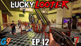 7 Days To Die - Lucky Looter EP12 (Galleria Frenzy)