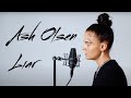 Ash Olsen - Liar (Official Performance Video)