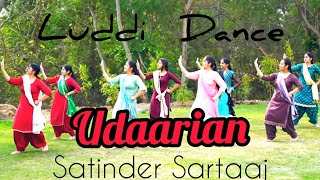 Bhangra - Luddi Dance By Girls | Udaarian Song | Satinder Sartaaj | New Punjabi Song 2021 |