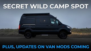 SECRET Wild Camp Spot 🤫 | Plus, Updates on Van Mods