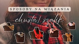 27 sposobów jak wiązać chustę / szalik