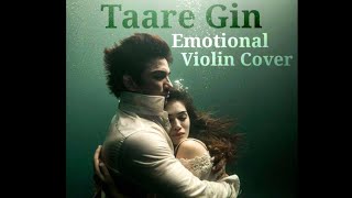 Dil Bechara- Taare Ginn | Violin Cover🎻| in the memory of Sushant Singh Rajput | Beat Boy