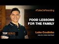 Food Lessons for the family | Talks On Parenting with Luke Coutinho