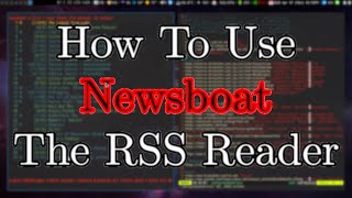 How To Use The Newsboat RSS Reader