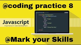 Javascript coding practice 8 || Mark your Skills || ccbp 4.0 nxtwave || #javascript #india #java