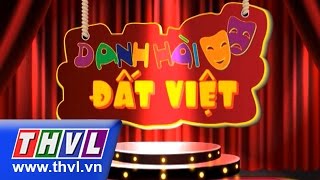 THVL | Danh hài đất Việt - Tập 27: Lệ Thủy, Minh Nhí, Thanh Thủy, Trấn Thành, Lê Khánh...