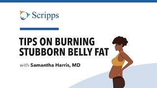 How to Lose Belly Fat with Dr. Samantha Harris | San Diego Health