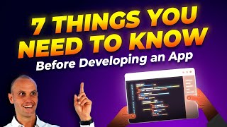 7 Things You Need to Know Before Developing an App
