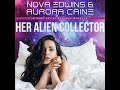 Her Alien Collector by Aurora Caine Part 1 of 2