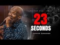 Bishop Noel Jones - 23 SECONDS - October 27, 2024