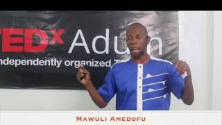 Theatre as a Life Transforming Tool Within Society | Mawuli Amedofu | TEDxAdum