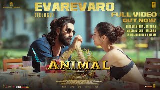 ANIMAL: Evarevaro (Full Video) - Ranbir Kapoor,Tripti Dimri | Sandeep V | Vishal M | Bhushan K