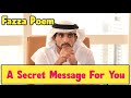 Secret Message | Sheikh Hamdan | Fazza Poems | Hamdan Fazza Poems Today