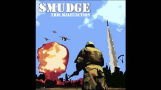 Smudge This Malfunction 2006