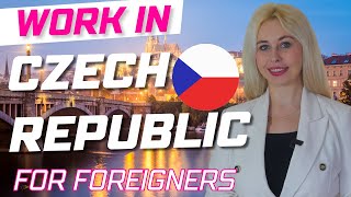 Work In Czech Republic for foreigners 2024
