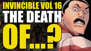 The Death of...: Invincible Vol 16 Conclusion | Comics Explained