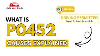 What is P0452 : Engine Error Code Causes Explained