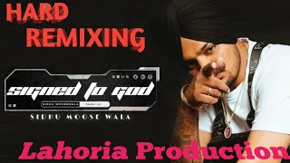 Signed To God Remix Sidhu Moose Wala | New Punjabi song | DJ Lahoria Production Remix